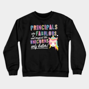 Principals are like Unicorns Gift Idea Crewneck Sweatshirt